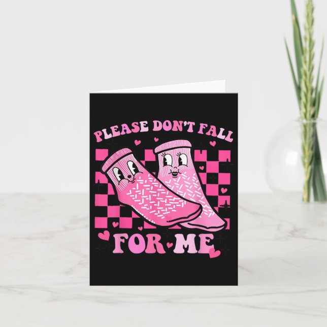 Please Don't Fall For Me Rn Pct Cna Nurse Valentin Card (Front)