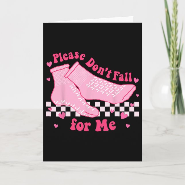 Please Don't Fall For Me Rn Pct Cna Nurse Valentin Card (Front)