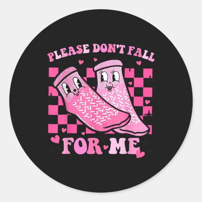 Please Don't Fall For Me Rn Pct Cna Nurse Valentin Classic Round Sticker (Front)