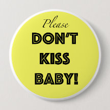 Please don't kiss baby