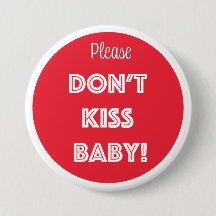 Please DON'T KISS BABY!