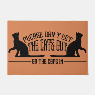 Please Don't Let The Cat Out Or Crop In Doormat
