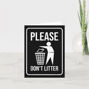 Please Dont Litter Sign Earth Day Recycle  Card