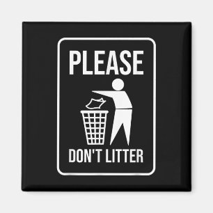 Please Dont Litter Sign Earth Day Recycle Magnet