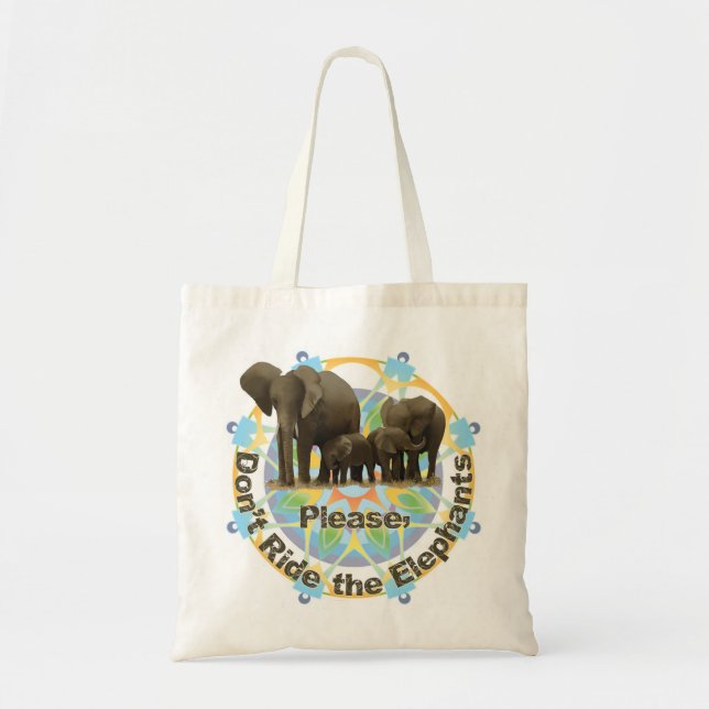 "Please don't ride the elephants" tote bag (Front)