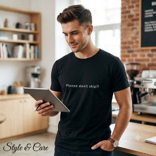 Please don't skip! Statement Mark Black Men's T-Shirt