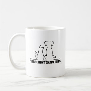 Please Don't Snack On us,They Are Eating The Cats Coffee Mug