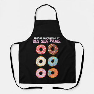Please Don't Stare At My Six Pack Doughnuts Abs Apron