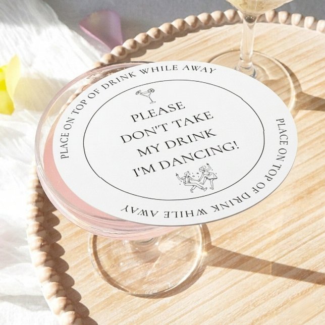 Please Don't Take My Drink, I'm Dancing Wedding  Round Paper Coaster (Please Don't Take My Drink, I'm Dancing Wedding Round Paper Coaster)