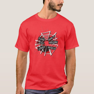 Please Don't Tell Anyone I Webbed Myself T-Shirt