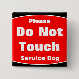 Please Don't Touch Service Dog 15 Cm Square Badge
