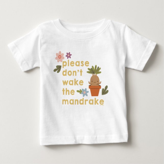 Please Don't Wake The Mandrake Baby T-Shirt (Front)
