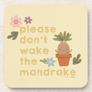 Please Don't Wake The Mandrake Coaster