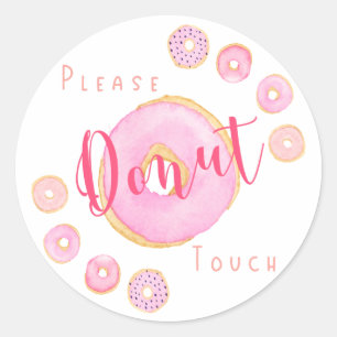 Please Doughnut Touch - Funny Pink Doughnut Classic Round Sticker