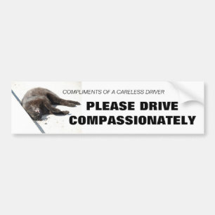 PLEASE DRIVE COMPASSIONATELY BUMPER STICKER