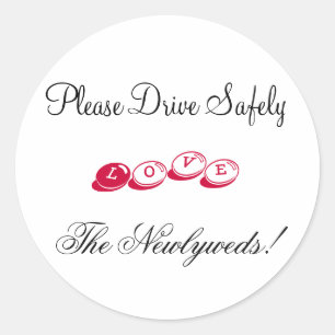 Please Drive Safely, Love, The Newlyweds! Classic Round Sticker