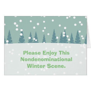 Please Enjoy This Nondenominational Winter Scene.