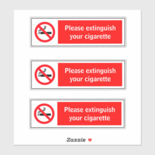 Please Extinguish Your Cigarette Sticker