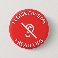 Please Face Me I Read Lips *for any Deaf/deaf/HoH