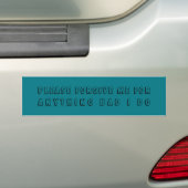 Please forgive me for anything bad I do Bumper Sticker (On Car)