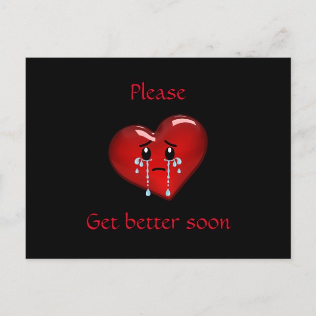 Please, get better soon. Crying red heart Postcard (Front)