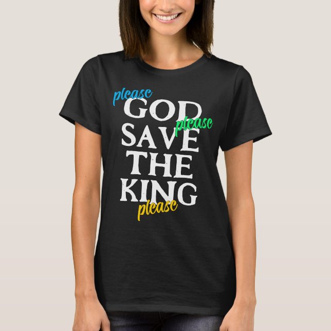 Please GOD SAVE THE KING Charles unisex T-Shirt (Front)