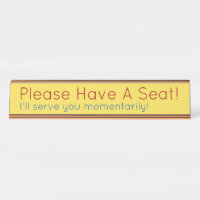 "Please Have A Seat!"