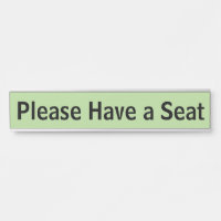 "Please Have a Seat"