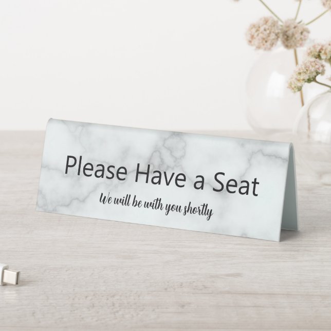 Please Have a Seat We Will Be With You Faux Marble (In SItu (Table))