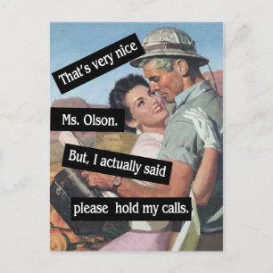 Please Hold My Calls Vintage Funny Postcard