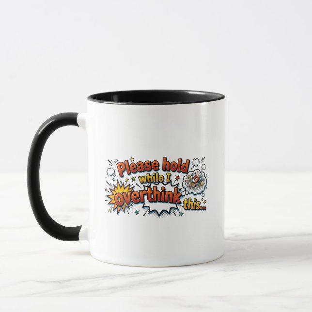 Please Hold While I Overthink This Funny Retro Mug (Left)