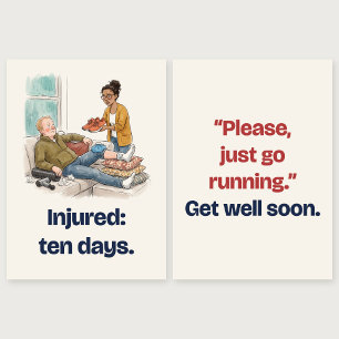 Please Just Go Running Funny Get Well Card