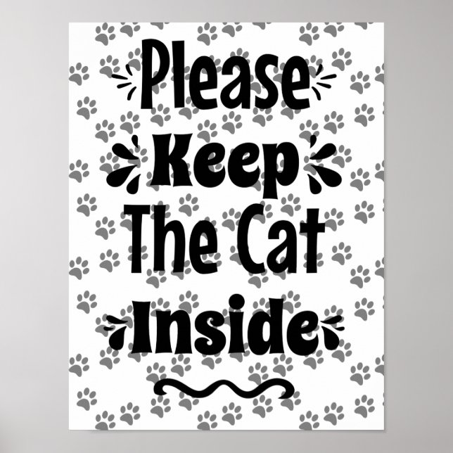 Please Keep the Cat Inside  Cat Lover Poster (Front)