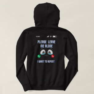 please leave me alone i want to repent t-shirt hoodie