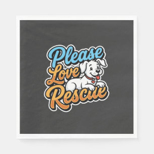 Please Love Rescue Dog Napkin
