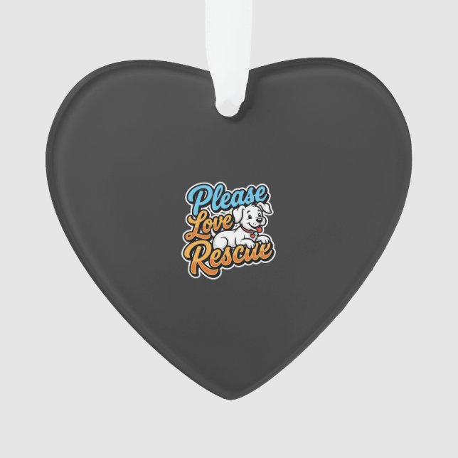 Please Love Rescue Dog Ornament (Front)