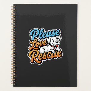 Please Love Rescue Dog Planner