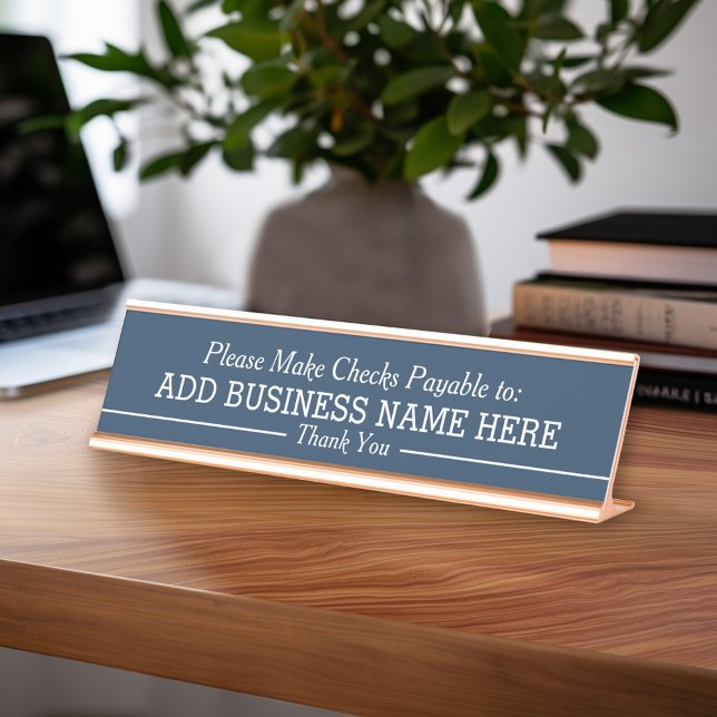 Please Make Checks Payable To - Business Name Navy Desk Name Plate (Please make checks payable sign -- customize with your text)