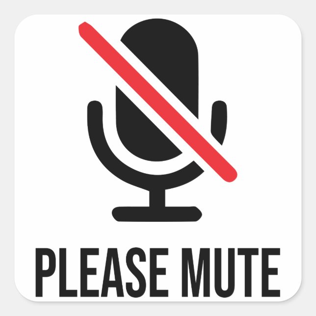 Please Mute, You're On Mute, SHCM Mute Square Sticker (Front)