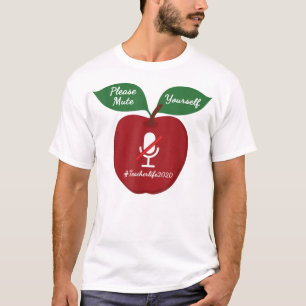 Please Mute Yourself Teacher Life 2020 T-Shirt