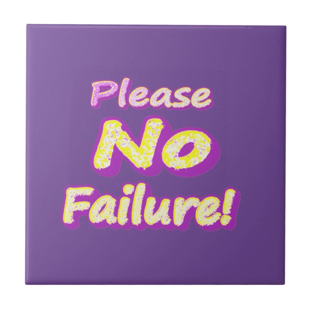 "Please No Failure!" Cute Design. Buy Now Ceramic Tile (Front)