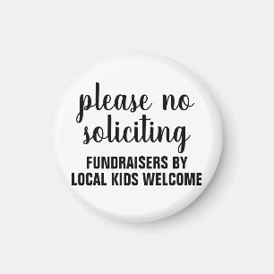 please no soliciting fundraisers by local kids magnet
