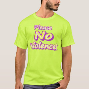 "Please No Violence!" Cute Design. Buy Now T-Shirt