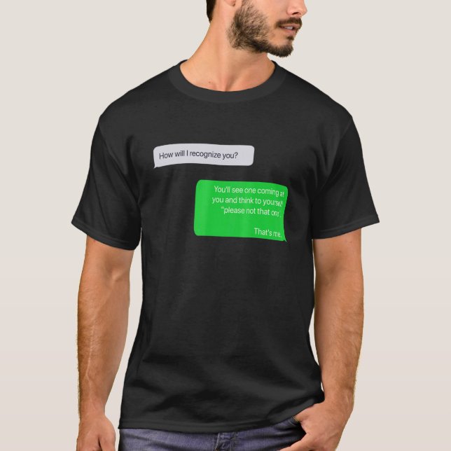 Please Not That One Tinder Date Bumble Icebreaker T-Shirt (Front)
