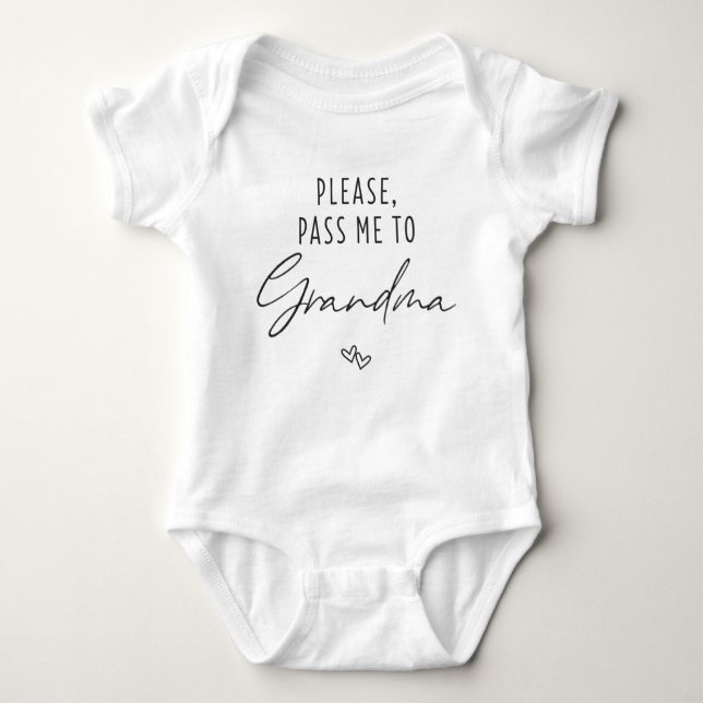 Please Pass Me To Grandma Baby Bodysuit (Front)