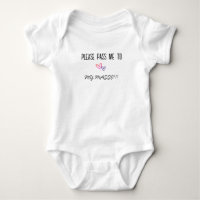 PLEASE PASS ME TO MY MASSI BABY BODYSUIT