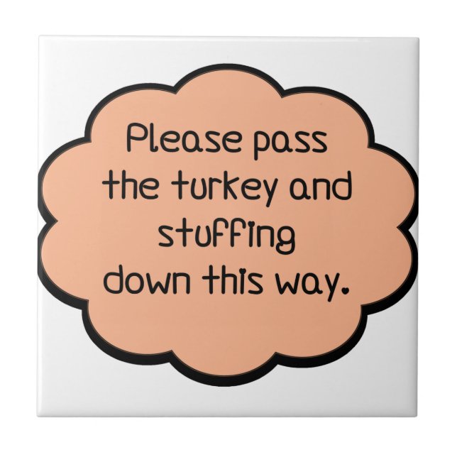 Please Pass The Turkey and Stuffing Tile (Front)