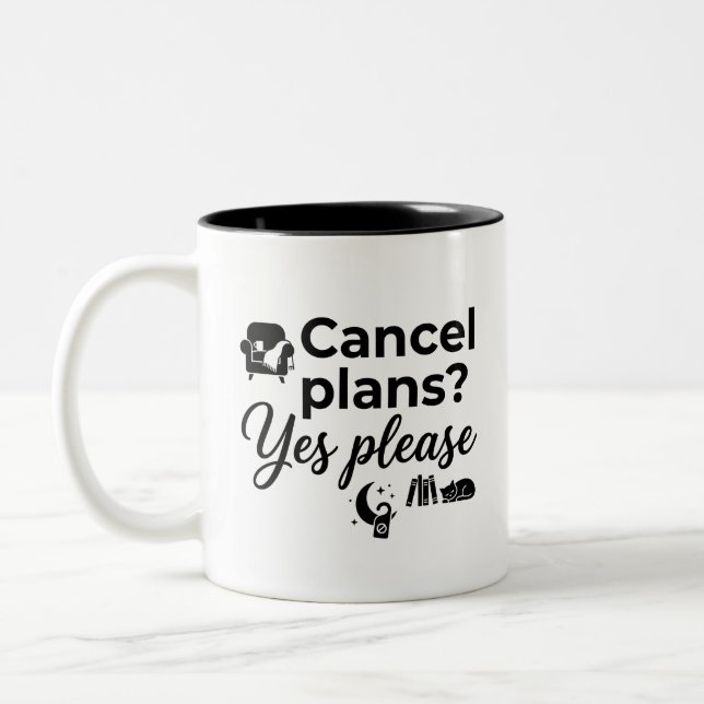 Please Plans Cancel Funny Mug 2 Tone (Left)