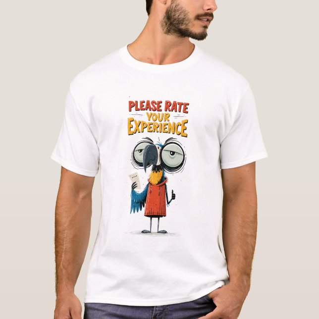 Please Rate Your Experience Funny Vulture Customer T-Shirt (Front)
