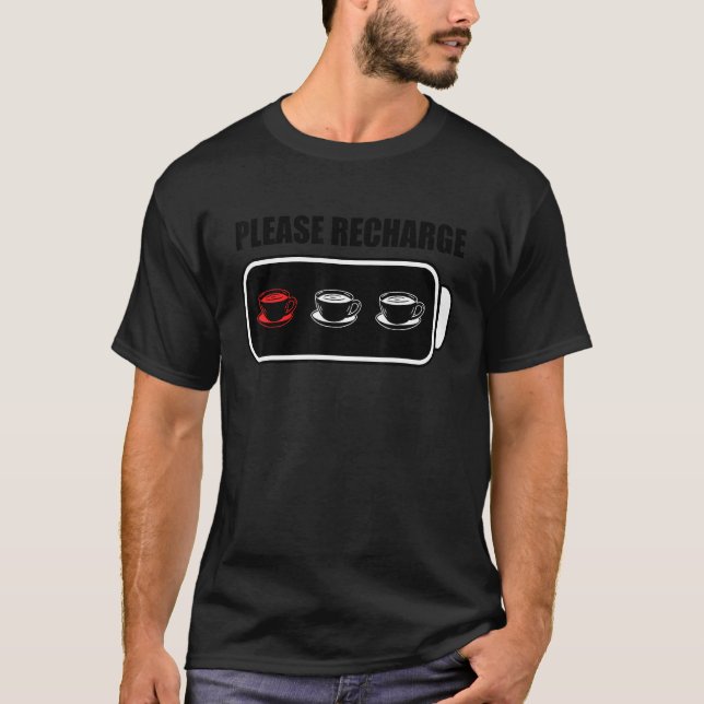Please Reacharge Tea  Tea Drinking Tea Brewing Cup T-Shirt (Front)